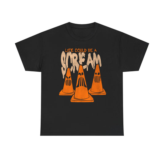 Life Could Be a Scream Tee