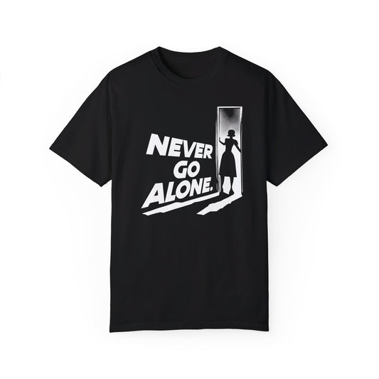 Never Go Alone Tee